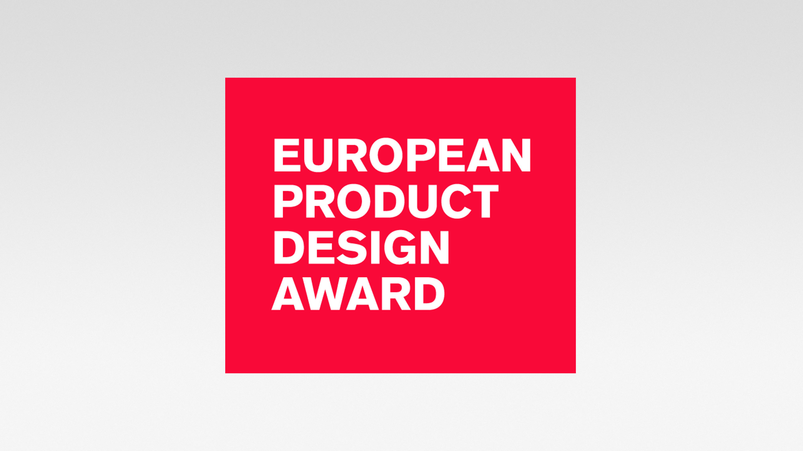 EUROPEAN PRODUCT DESIGN AWARD
