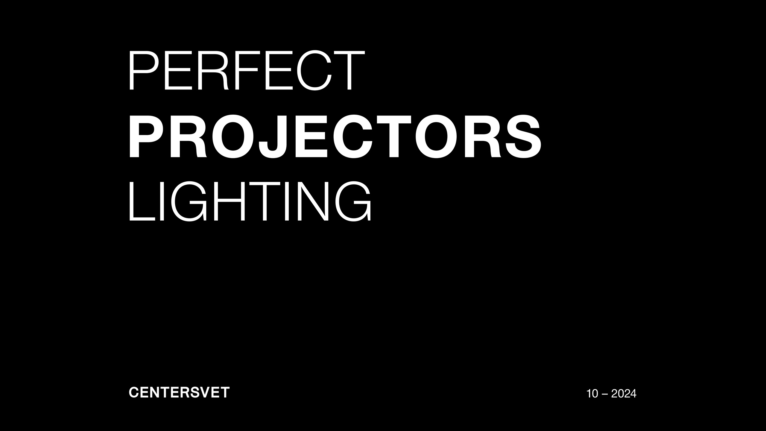 PROJECTORS
